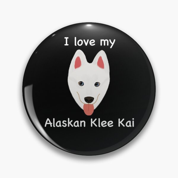 Item preview, I Love My Alaskan Klee Kai (white with blue eyes) designed and sold by Tiki-Kreations.