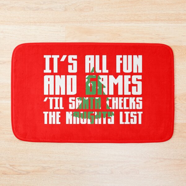 Item preview, It’s all fun and games til Santa checks the naughty list! designed and sold by Capiral Bucketlist.