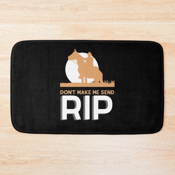 Item preview, Don't Make Me Send RIP, Yellowstone Lover designed and sold by RE PIXEL.