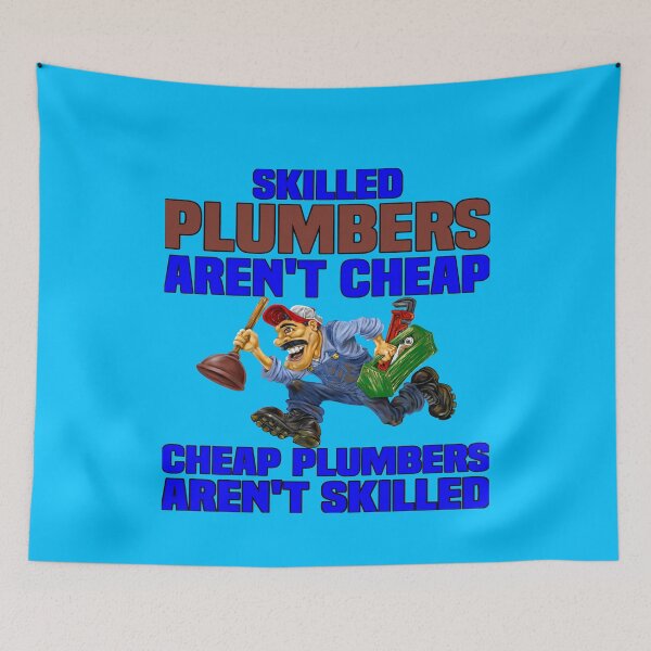Item preview, Occupation Plumber Skilled Plumbers Aren't Cheap Cheap Plumbers Aren't Skilled designed and sold by fantasticdesign.