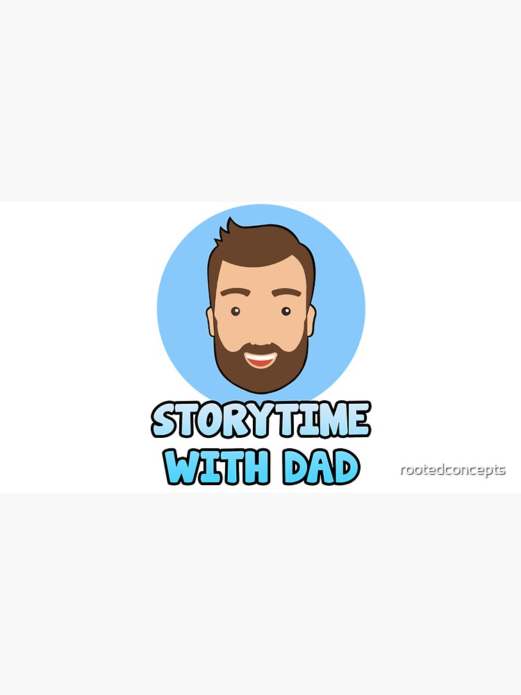 Storytime with Dad Official Minimalist by rootedconcepts