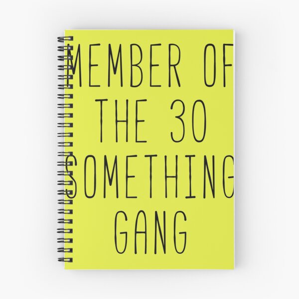 Item preview, Member Of The 30 Something Gang   designed and sold by BriannaNieto.
