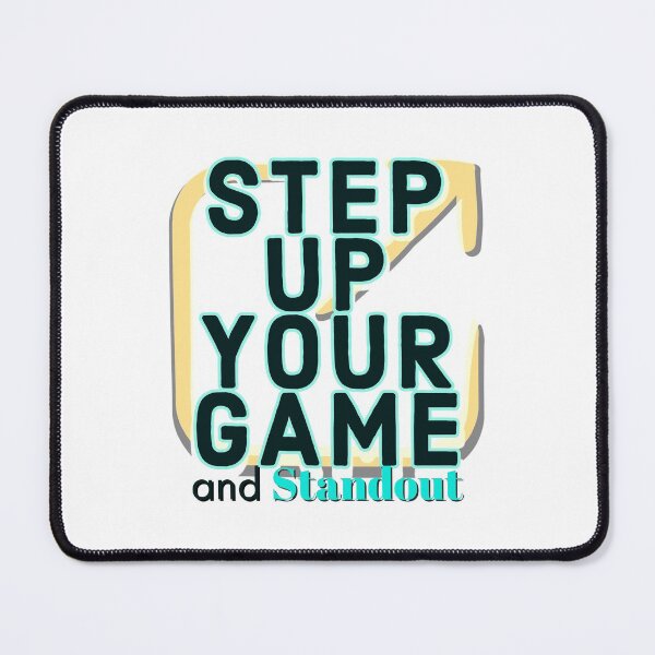 Item preview, Step up  Your Game - on White designed and sold by simpleones.