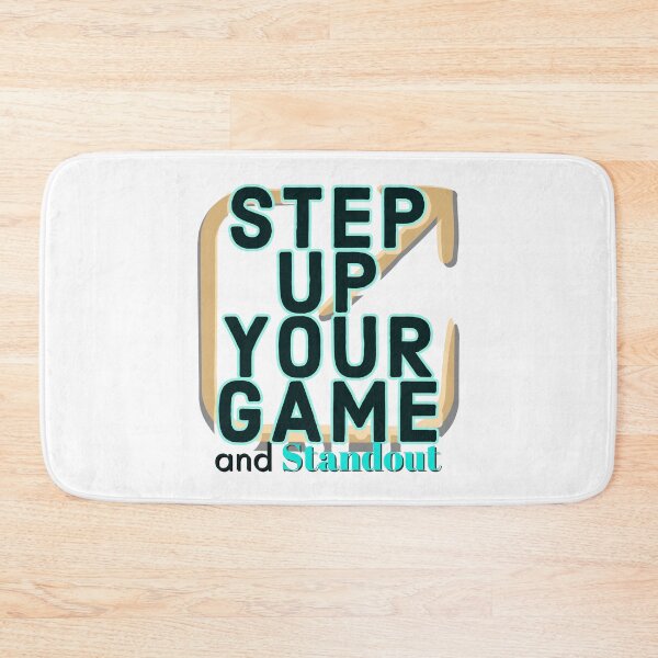 Item preview, Step up  Your Game - on White designed and sold by simpleones.