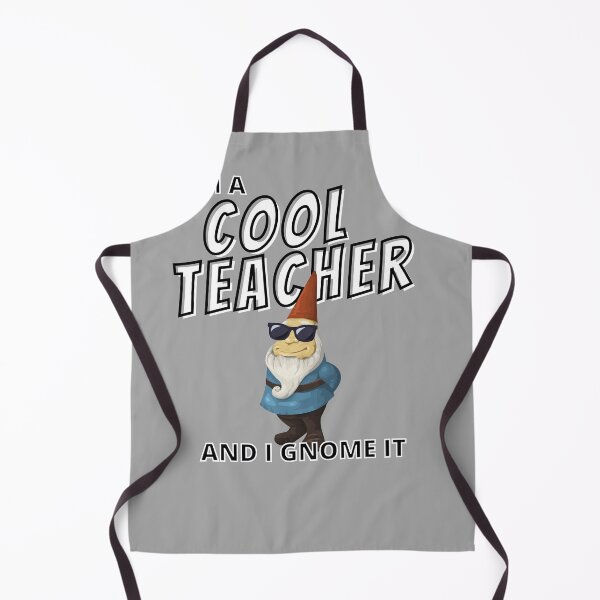 Item preview, I'm a Cool Teacher and I Gnome It - Cool Teacher Gnome with Sungasses - by Boo-da-chay designed and sold by Boo-da-chay.