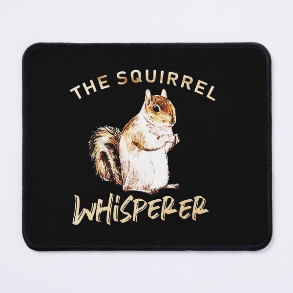 Item preview, The Squirrel Whisperer designed and sold by doppgeorge.