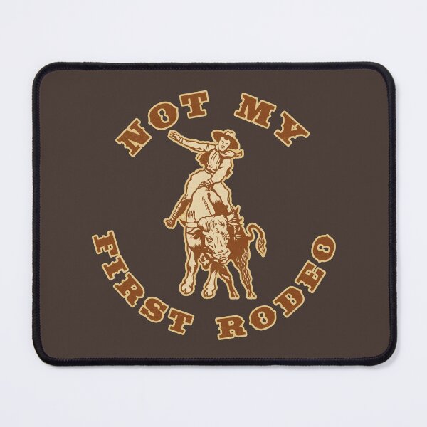 Item preview, Not My First Rodeo designed and sold by fearcity.