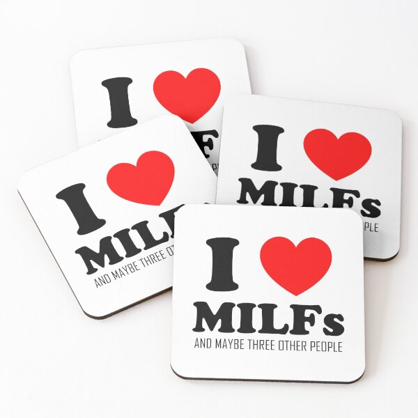 Item preview, I Love Milfs And Maybe Three Other People designed and sold by DAFIN.