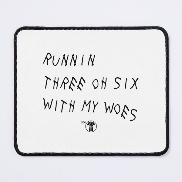 Item preview, Runnin' 306 With My Woes designed and sold by madeinsask.