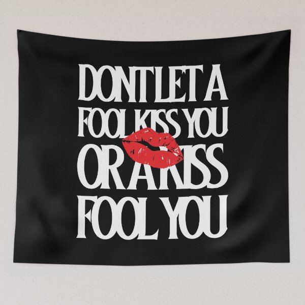 Item preview, Dont Let a Fool Kiss You or a Kiss Fool You - Can I Get a Kiss designed and sold by HStudioPrints.