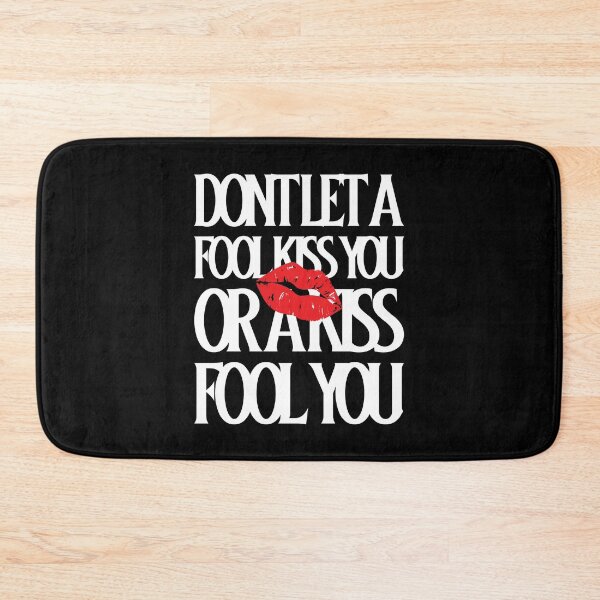 Item preview, Dont Let a Fool Kiss You or a Kiss Fool You - Can I Get a Kiss designed and sold by HStudioPrints.