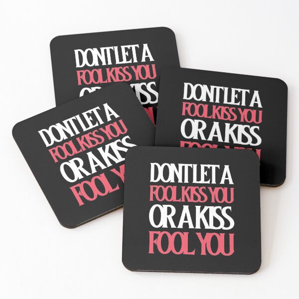 Item preview, Dont Let a Fool Kiss You or a Kiss Fool You - Can I Get a Kiss designed and sold by HStudioPrints.