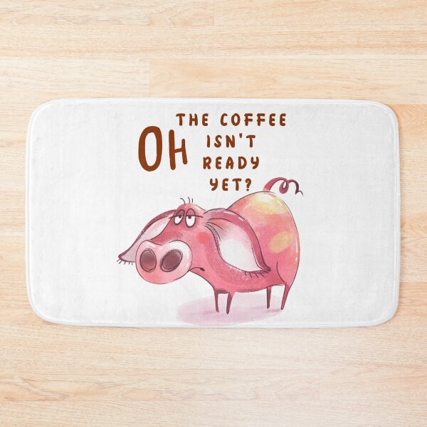 Item preview, Oh The Coffee Isn't Ready Yet designed and sold by AlieshaBate.