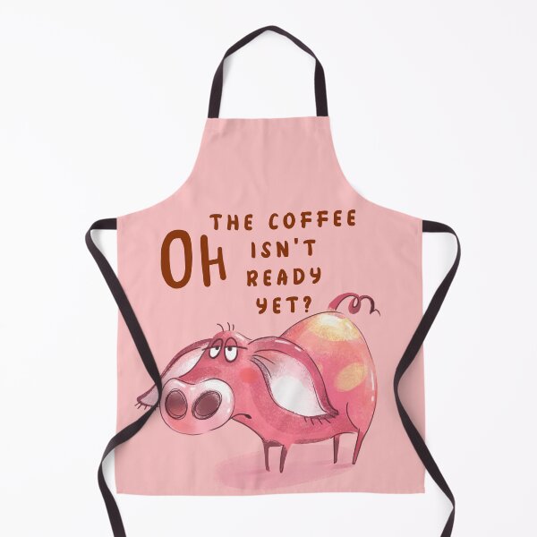 Item preview, Oh The Coffee Isn't Ready Yet designed and sold by AlieshaBate.