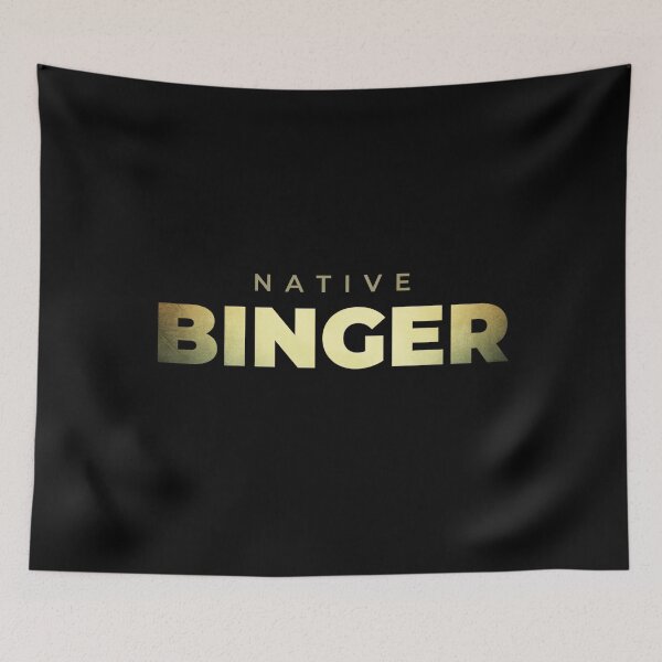 Item preview, NATIVE BINGER // VoD Binge Watching // Gold Design designed and sold by ONLY-E-DE.