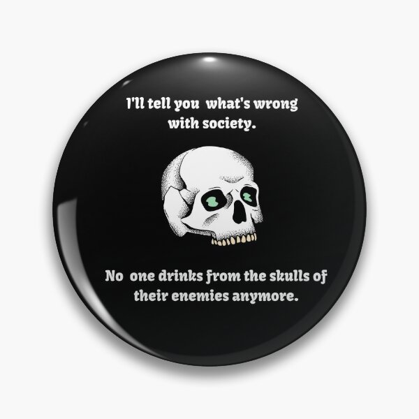 Item preview, Wrong Society - Drink From The Skull Of Your Enemies designed and sold by Recti.