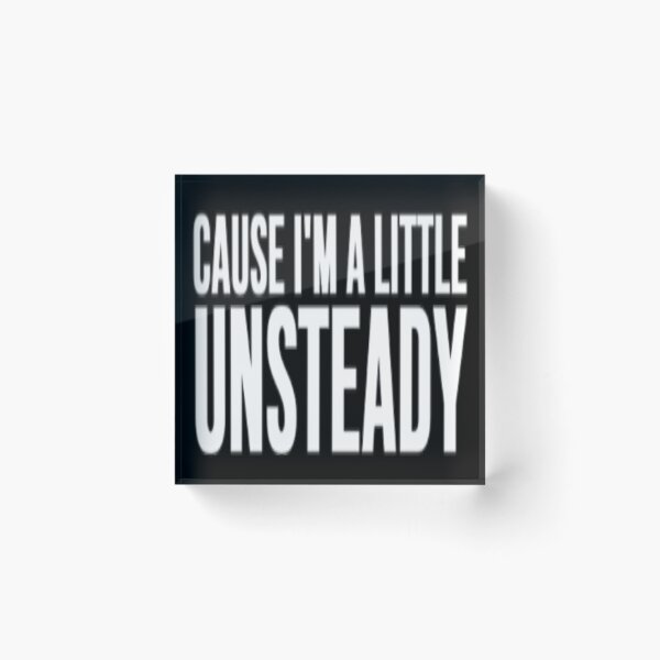 Item preview, X Ambassadors - Unsteady Lyrics (White) designed and sold by Auxilary.