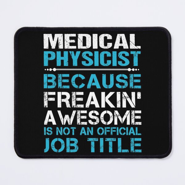 Item preview, Medical Physicist T Shirt - Freaking Awesome Job Gift Item Tee designed and sold by oetate4774.