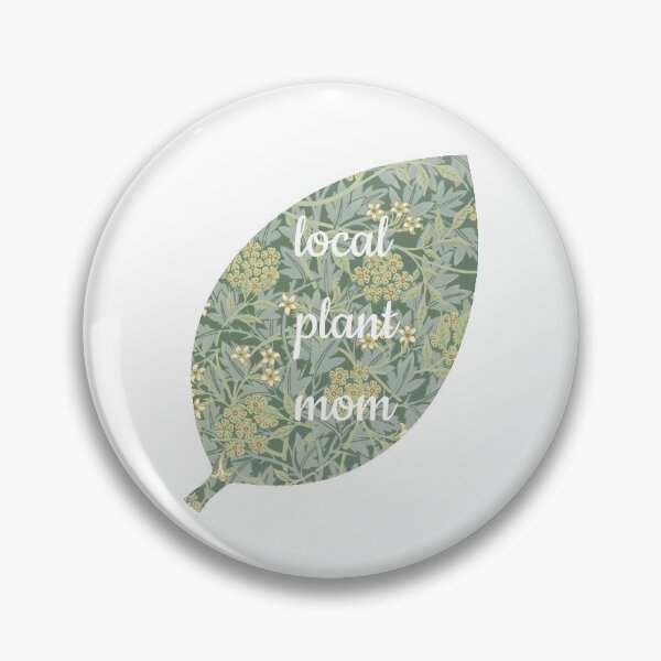 Item preview, Local Plant Mom 2 designed and sold by communityenema.