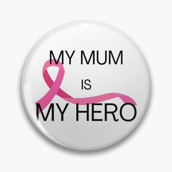 Item preview, My Mum is my Hero - Breast Cancer designed and sold by Inspired2Live.