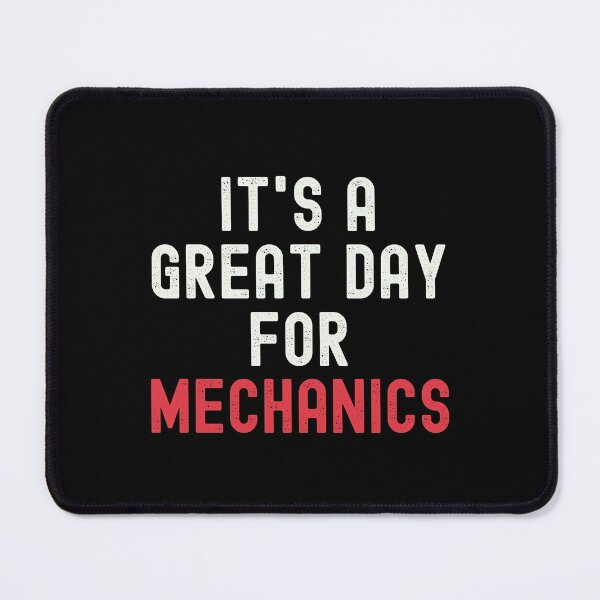 Item preview, It's a Great Day for Mechanics designed and sold by kindxinn.
