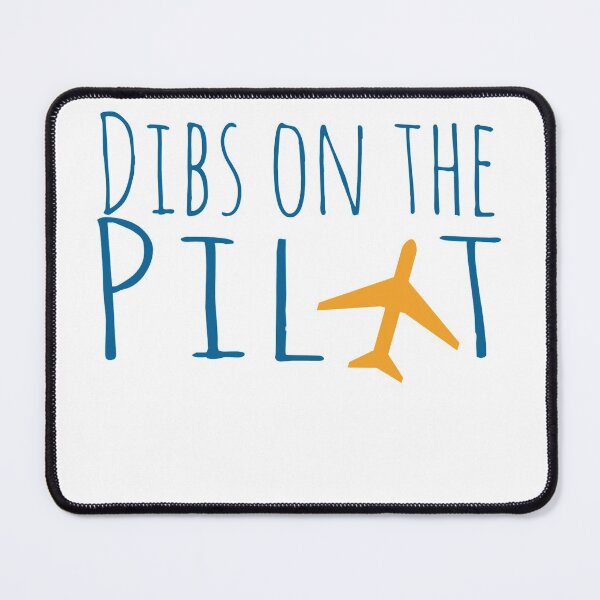 Item preview, Dibs on the Pilot designed and sold by PaulPolygonart.