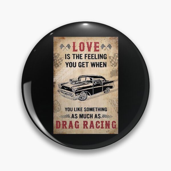Item preview, Love Is The Feeling You Get When You Like Something As Much As Drag Racing designed and sold by HerBertTeee.