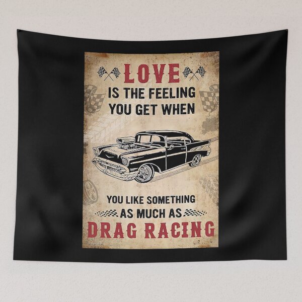 Item preview, Love Is The Feeling You Get When You Like Something As Much As Drag Racing designed and sold by HerBertTeee.