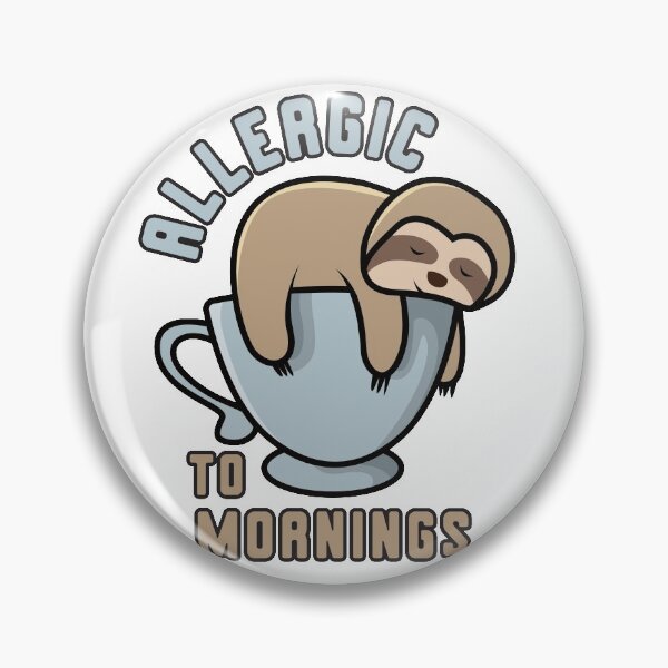 Item preview, Allergic to Mornings - Cute Kawaii Sloth Sleeping on a Cup of Coffee designed and sold by Rhu Creations.