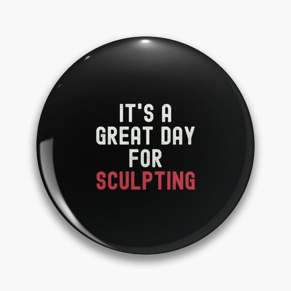 Item preview, It's a Great Day for Sculpting designed and sold by kindxinn.