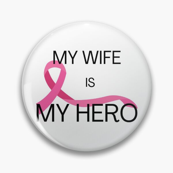 Item preview, My Wife is my Hero - Breast Cancer designed and sold by Inspired2Live.