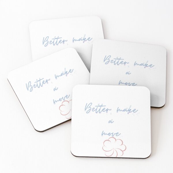 Item preview, Better make a move! designed and sold by Oichiana.