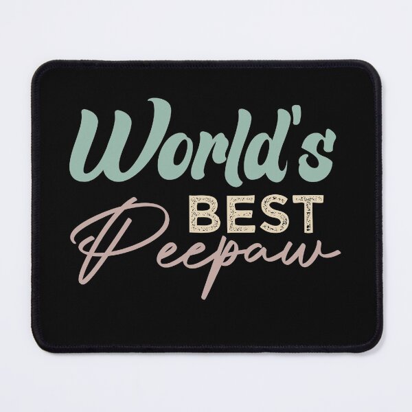 Item preview, World's Best Peepaw designed and sold by medbdj.