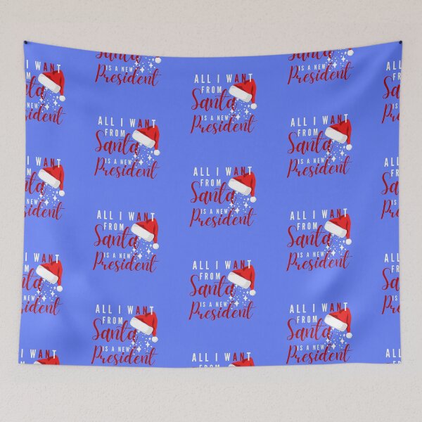 Item preview, All I Want From Santa is a New President designed and sold by Reddiamond3 ⭐⭐⭐⭐⭐.