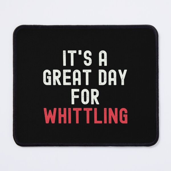 Item preview, It's a Great Day for Whittling designed and sold by kindxinn.