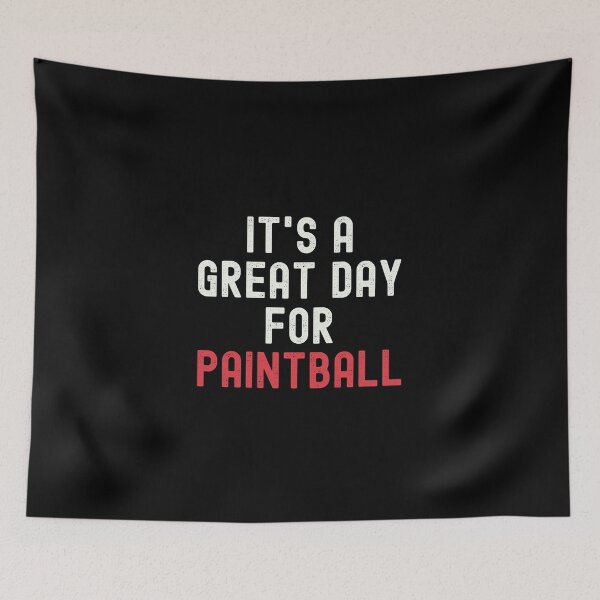 Item preview, It's a Great Day for Paintball designed and sold by kindxinn.