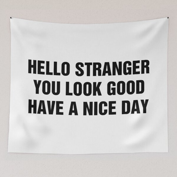 Item preview, Hello Stranger Kind Words To Strangers designed and sold by allysmar.