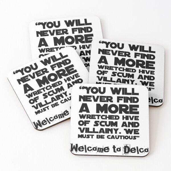 Item preview, You will never find a more wretched hive of scum and villainy. Welcome to Delco designed and sold by Soccer4ja9.