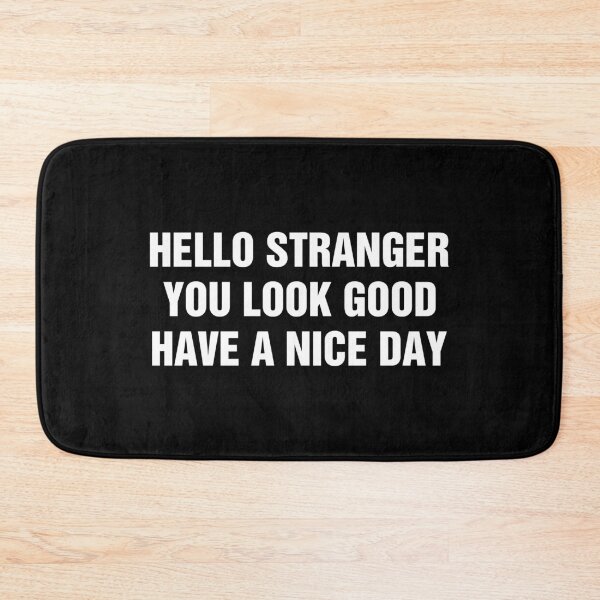 Item preview, Hello Stranger Kind Words To Strangers designed and sold by allysmar.