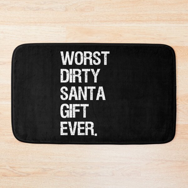 Item preview, Worst Dirty Santa Gift Ever print designed and sold by TopRatedDesigns.