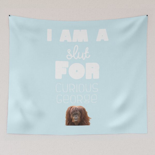 Item preview, Slut for Curious George Premium  designed and sold by SherikaHensley.