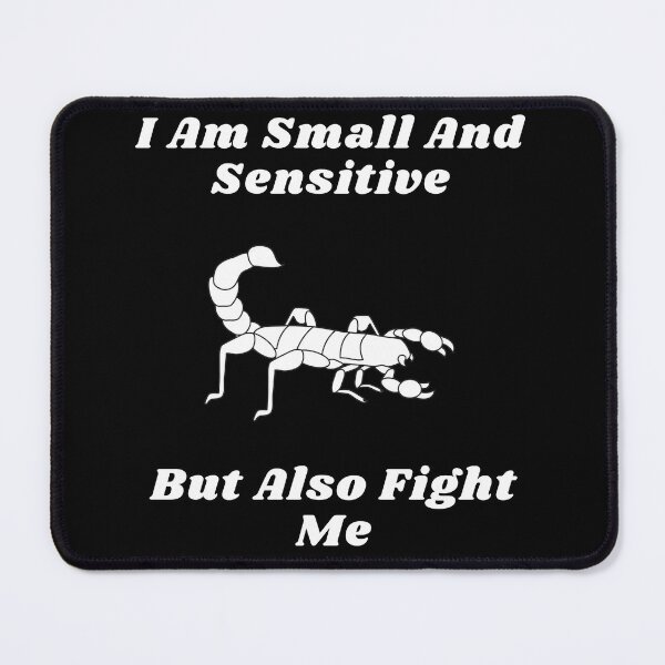 Item preview,  I Am Small And Sensitive But Also Fight Me designed and sold by Shorim.