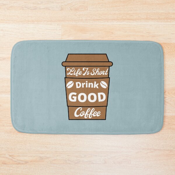 Item preview, Life Is Short Drink Good Coffee, Coffee Lovers, Coffee Cup designed and sold by Coralgb.