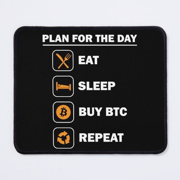 Item preview, Crypto Plan For The Day Eat Sleep Buy Bitcoin Repeat designed and sold by iceteeselling.
