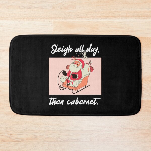 Item preview, Sleigh all day, then Cabernet designed and sold by ReRevolution.