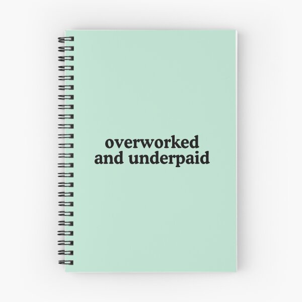 Item preview, Overworked and Underpaid designed and sold by allysmar.