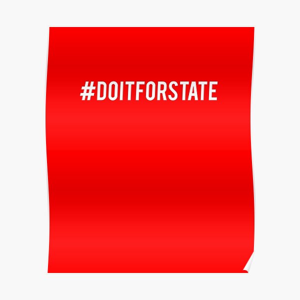 Funny College Doitforstate Do It For State Poster For Sale By