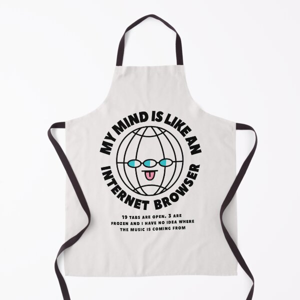 Item preview, My mind is like an internet browser , 19 tab are open, 3 are frozen and I have no idea  where the music is coming from designed and sold by LazyCafe.