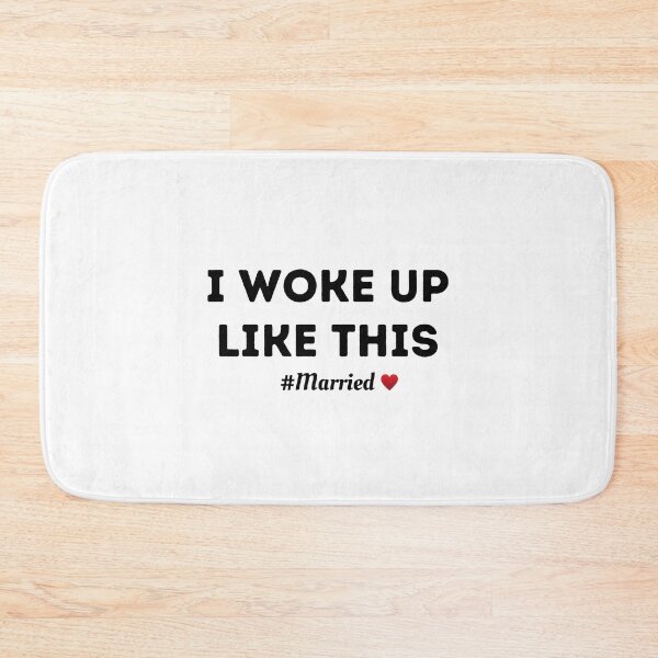 Item preview, I Woke Up Like This Married  designed and sold by RmeenaArt.