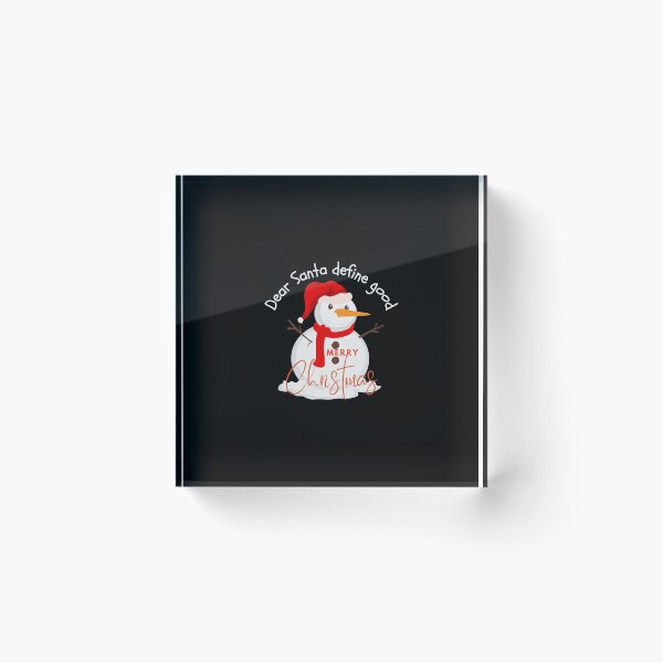 Item preview, Dear Santa Define Good designed and sold by GlobalHunt.